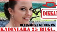 Kadınların bilmesi gereken 25 şey