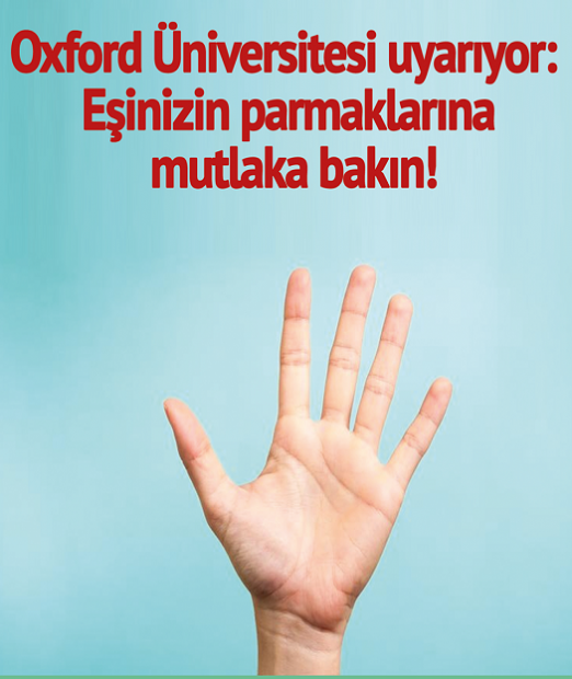 Oxford Üniversitesi uyarıyor: Eşinizin parmaklarına mutlaka bakın!
