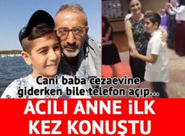 Babası tarafından öldürülen Yiğitcan’ın acılı annesi konuştu