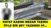 Ölen Hayat Kadınının Vasiyeti Üzerine Mezar Taşına Öyle Birşey Yazdılar ki