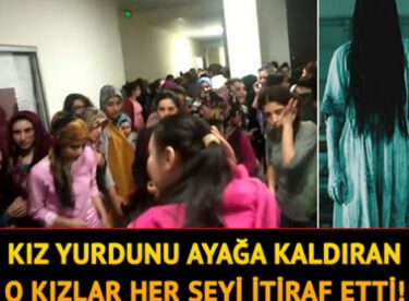 Kız yurdunu ayağa kaldıran olayın sırrı çözüldü! Panik anları kamerada…