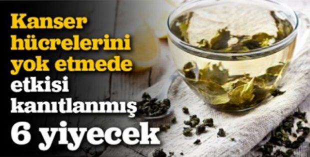 Araştırmalar sonucu saptanan bu yiyecekler gerçekten kanser hücrelerinin yok edilmesini sağlıyor