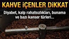 Kahve İçenler Dikkat !