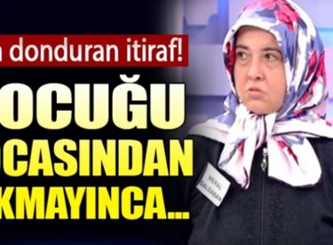 Çocuğu kocasından çıkmayan kadından şok itiraf: Yoğurtçu Bayram…