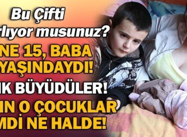 Evlendiklerinde Anne 15 Baba 13 Yaşındaydı! Baba Büyüdü Geç Delikanlı Oldu İşte Son Hali