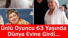 Ünlü Oyuncu 63 Yaşında Dünya Evine Girdi