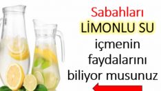 Sabahları İçtiğiniz Limonlu Su Bakın Vücudunuza Neler Yapıyor