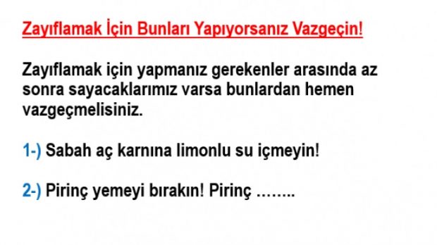 Zayıflamak İçin Bunları Yapıyorsanız Vazgeçin!