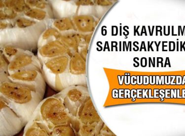 Kavrulmuş 6 Diş Sarımsak Yedikten 24 Saat Sonra Vücudunuzda Gerçekleşenler