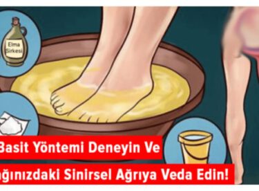 Bu Basit Yöntemi Deneyin Ve Ayağınızdaki Sinirsel Ağrıya Veda Edin