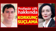 Mersin Üniversitesi Hastanesi Profesör çift için tüyler ürperten suçlamalar: ‘Bu deli kızla mı uğraşacağım. Kapatın karnını gitsin, ben çocuğumu okuldan almaya gideceğim…”