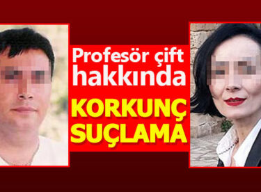 Mersin Üniversitesi Hastanesi Profesör çift için tüyler ürperten suçlamalar: ‘Bu deli kızla mı uğraşacağım. Kapatın karnını gitsin, ben çocuğumu okuldan almaya gideceğim…”