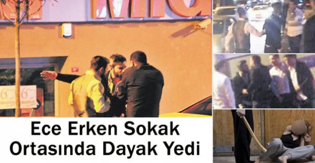 Ece Erken Sokak Ortasında Dayak Yedi